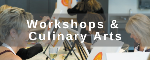 Workshops & Culinary Arts