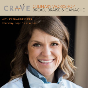 CRAVE Culinary Workshop - Bread, Braise & Ganache